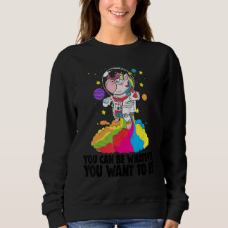 Sudadera You Can Be Whatever You Want To Be Toodler Unico