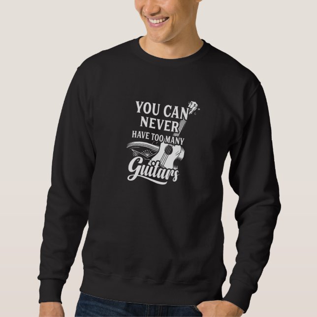 Sudadera You Can Never Have Too Many Guitars Graphic (Anverso)