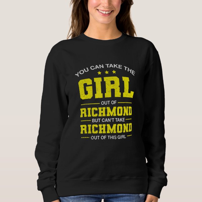Sudadera You Can Take The Girl Out Of Richmond Virginia Gir (Anverso)