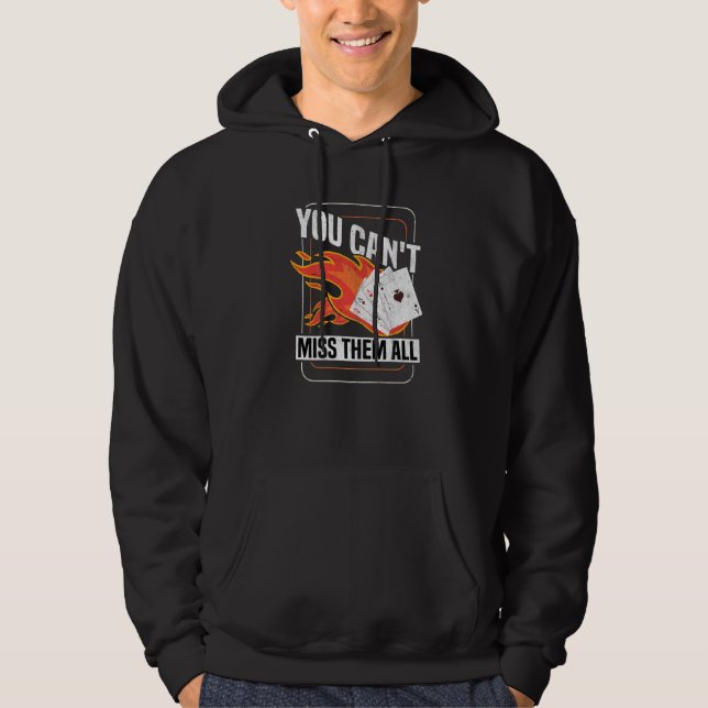 Sudadera You Can't Miss Them All Texas Holdem  Poker Player (Anverso)