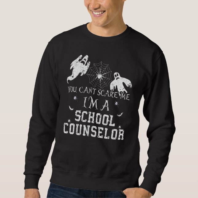 Sudadera You Can't Scare Me I'm a School Counselor Hallowee (Anverso)