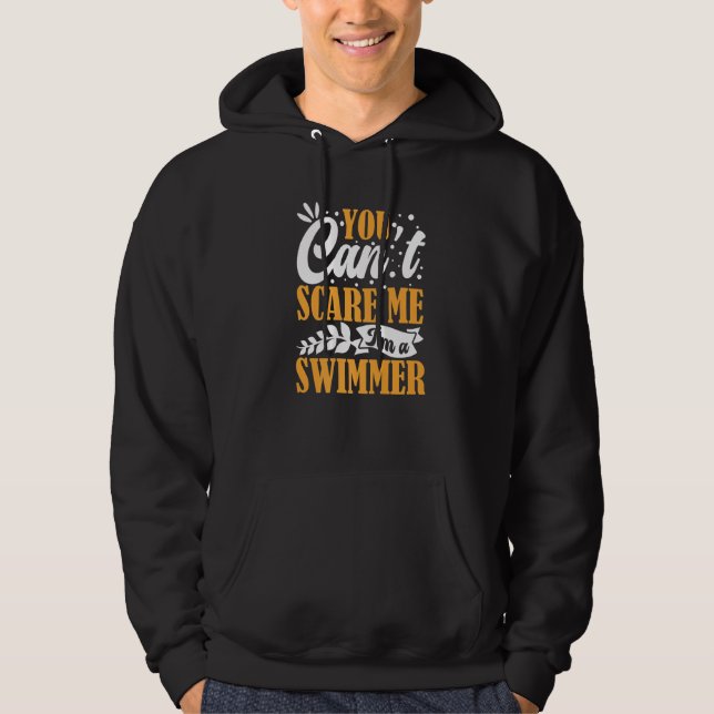 Sudadera You Can't Scare Me I'm A Swimmer Pool Competition  (Anverso)