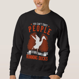 Sudadera You Can't Trust People Who Don't Like Running Duck