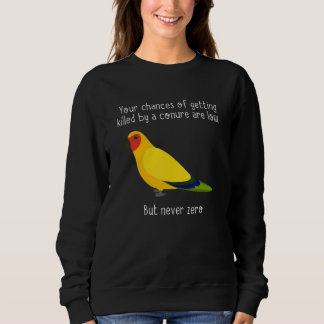 Sudadera You Chances Of Getting Killed By Apparel Bird