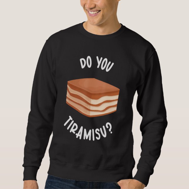 Sudadera You Do Tiramisu Japanese Sweet Tiramisu (Anverso)