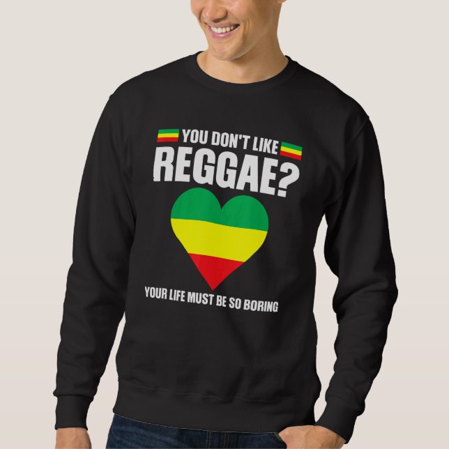 Sudadera you don't like reggae Reggae music reggae 1 (Anverso)