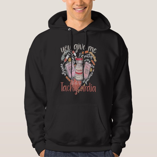 Sudadera You Give Me Tachycardia apparel Nurse Valentineu20 (Anverso)