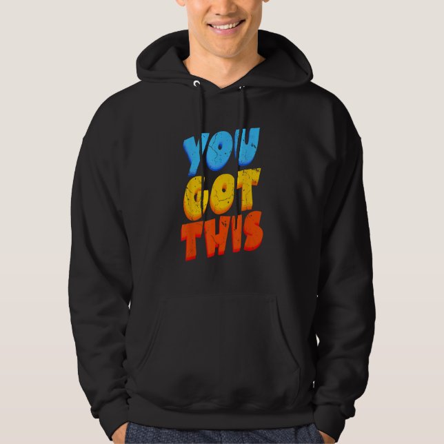 Sudadera You Got This Strong Confidence Motivation Motivati (Anverso)