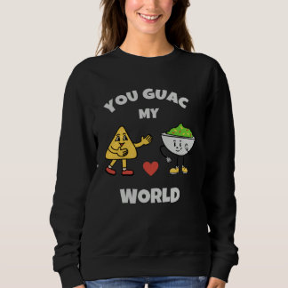 Sudadera You Guac My World Valentines Day Avocado Pun Love 