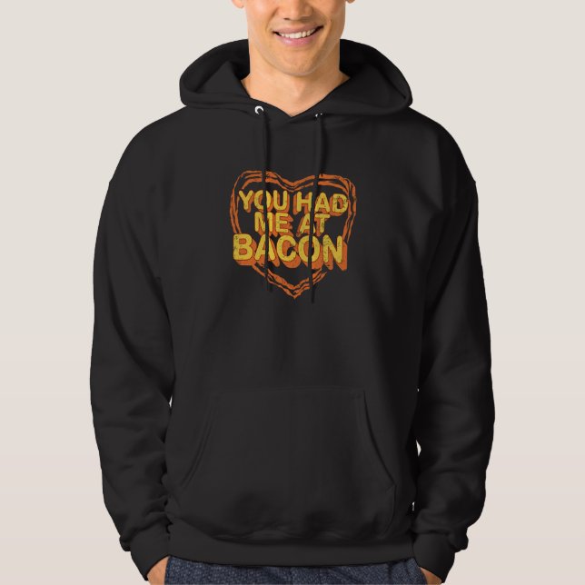 Sudadera You Had Me At Bacon Cool Bacon (Anverso)