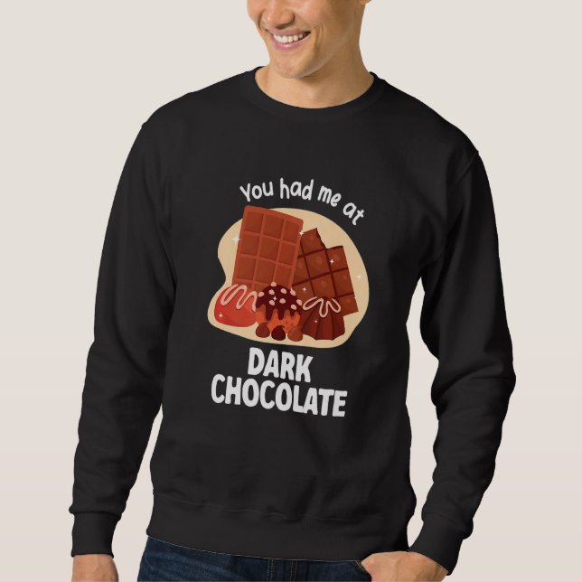 Sudadera You Had Me At Dark Chocolate Dark Chocolate   (Anverso)