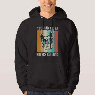 Sudadera You had me at French Bulldog   Frenchie
