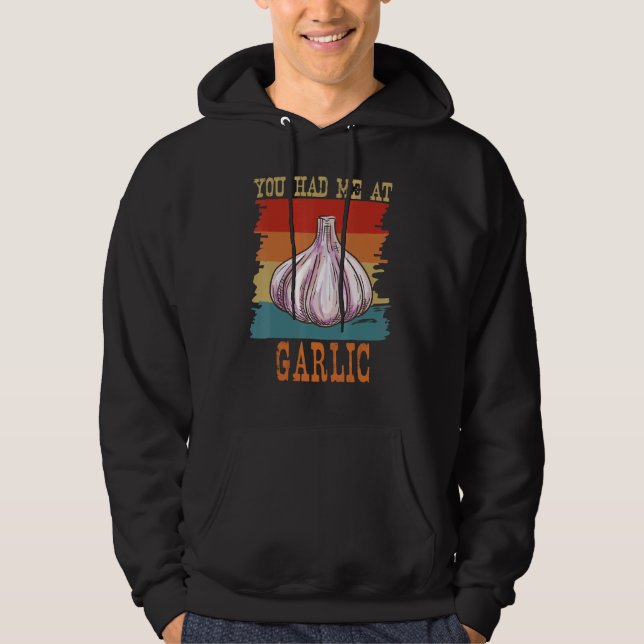 Sudadera You Had Me At Garlic Garlicologist   Retro Cook an (Anverso)