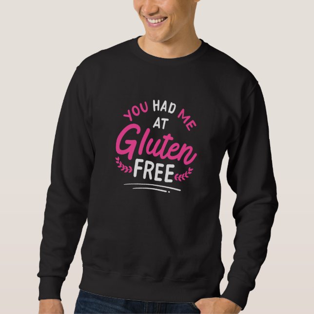 Sudadera You Had Me At Gluten Free Celiac Disease Gluten Fr (Anverso)