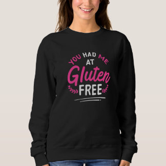 Sudadera You Had Me At Gluten Free Celiac Disease Gluten Fr