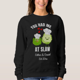 Sudadera YOU HAD ME AT SLAW Kawaii Cabbage Valentines