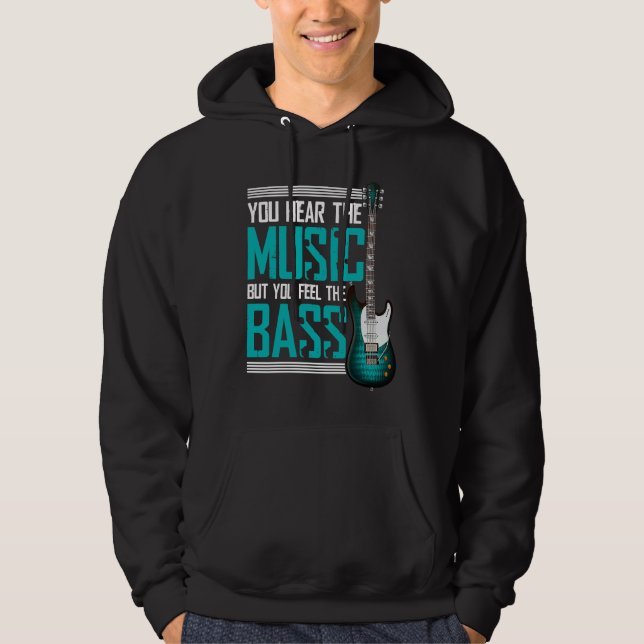 Sudadera You hear the music but you feel the bass (Anverso)