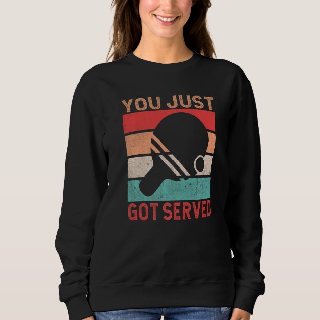 Sudadera You just got served  Table Tennis (Anverso)