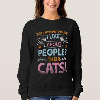 Sudadera You Know What I Like About People Their Cats 1