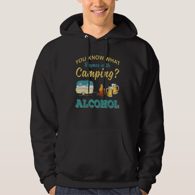 Sudadera You Know What Rhymes With Camping Alcohol Drinking (Anverso)