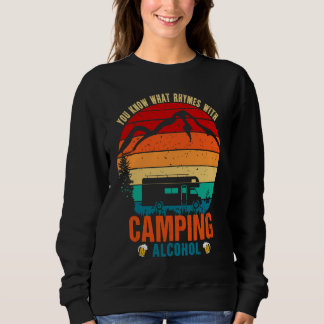 Sudadera You Know What Rhymes With Camping And Alcohol Wine