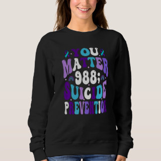 Sudadera You Matter 988 Suicide Prevention Awareness Ribbon