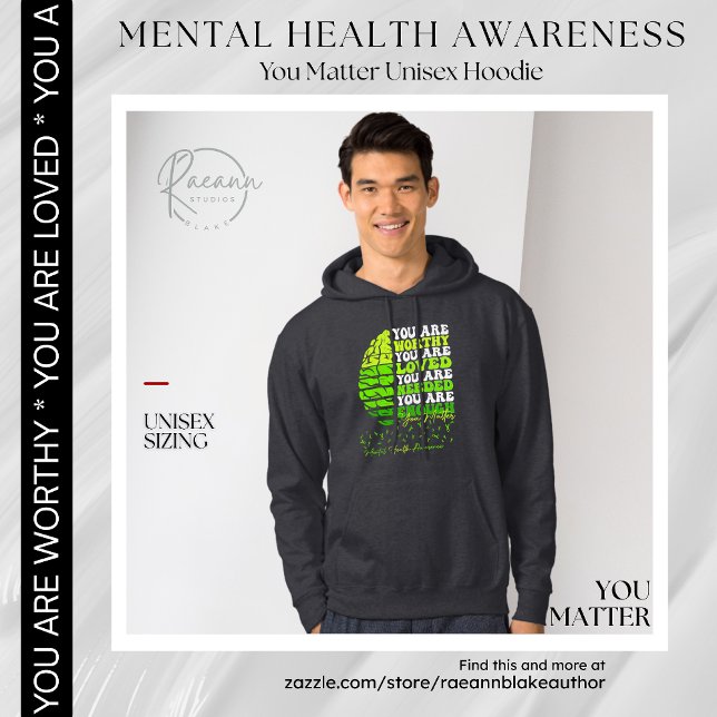 Sudadera You Matter Mental Health Awareness Unisex Hoodie (Subido por el creador)