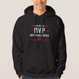 Sudadera You’re My MVP Most Valuable Partner Funny Love