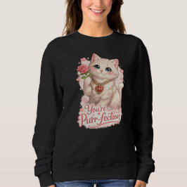 Sudadera You’re My Purr-fection Valentine Cat Shirt – Cute 