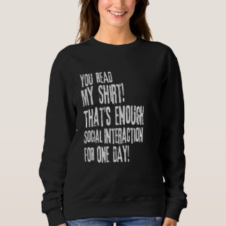 Sudadera You Read My Tee That's Enough Social Interaction S