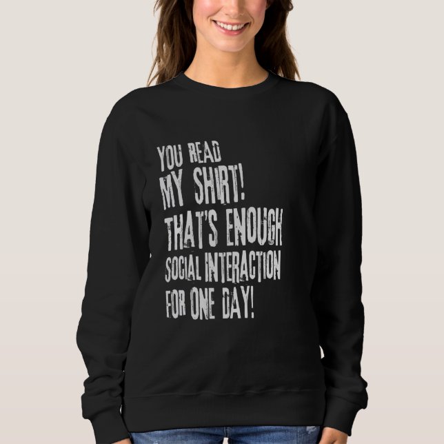 Sudadera You Read My Tee That's Enough Social Interaction S (Anverso)