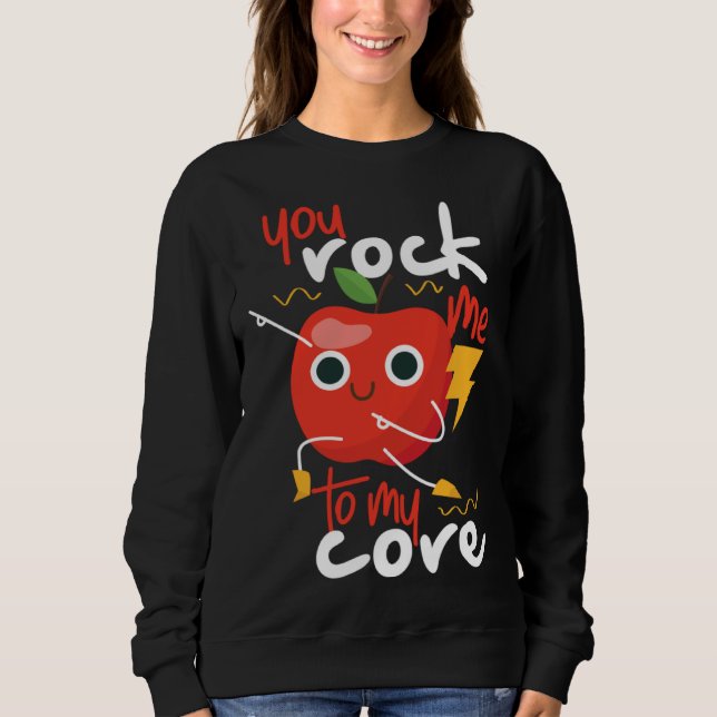 Sudadera You Rock Me To My Core Cute Apple (Anverso)
