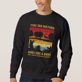 Sudadera You See Nature But I See Deer Hunter Hunting Vinta