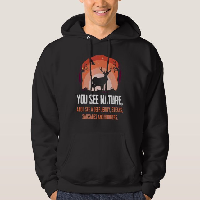 Sudadera You See Nature I See Burgers  Hunting (Anverso)