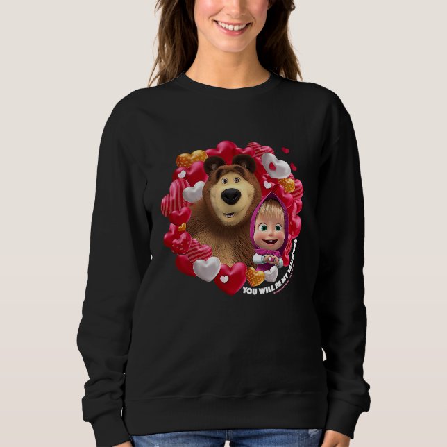 Sudadera You will be my Valentine Masha and the Bear (Anverso)