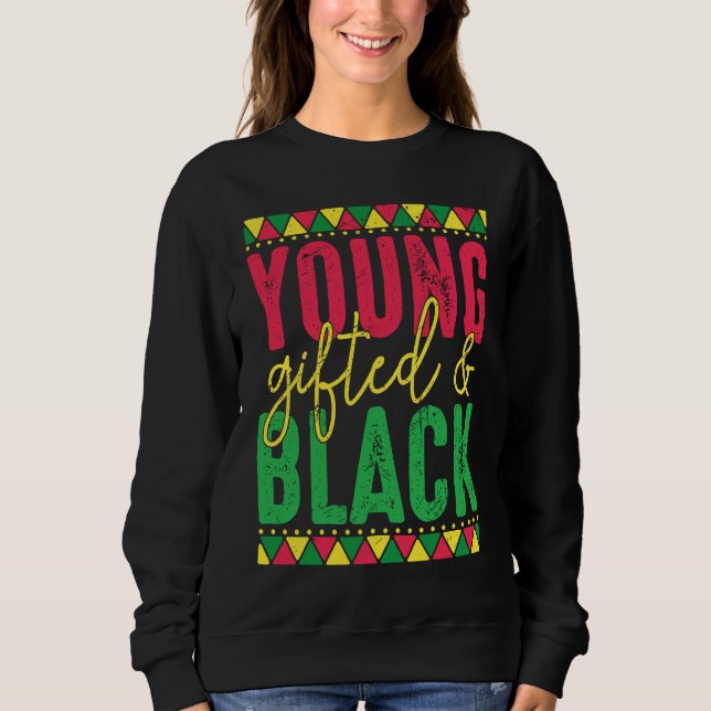 Sudadera Young ed Black Black Girl Magic and Black History (Anverso)