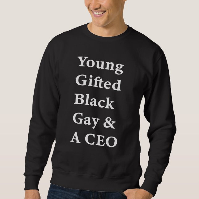 Sudadera Young  ed Black Gay And A CEO (Anverso)