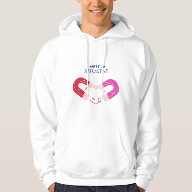 Sudadera Your Are So Attractive Valentine Quotes (Anverso)