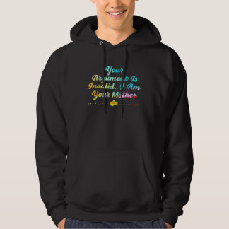 Sudadera Your Argument Mom Sayings Mother Quotes