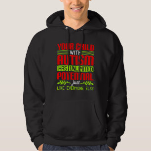 Sudadera Your Child With Autism Has Unlimited Potential Jus