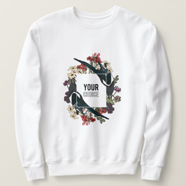 Sudadera your choice an amazing design  (Anverso del diseño)