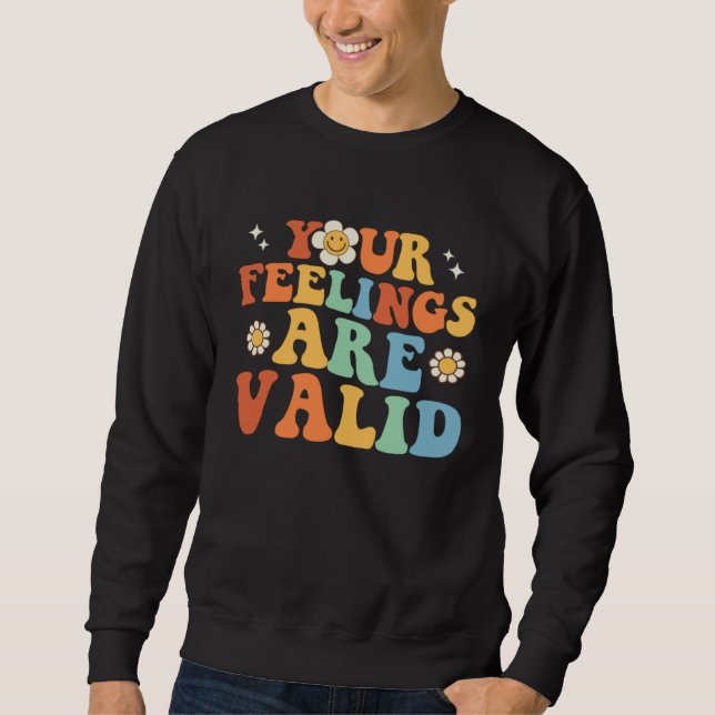 Sudadera Your Feelings Are Valid Cute Retro Mental Health A (Anverso)