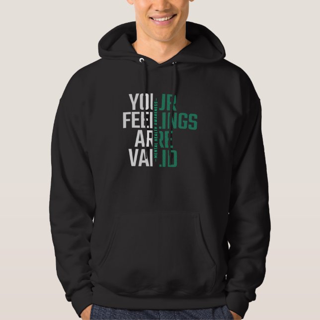 Sudadera Your Feelings Are Valid Mental Health Awareness (Anverso)