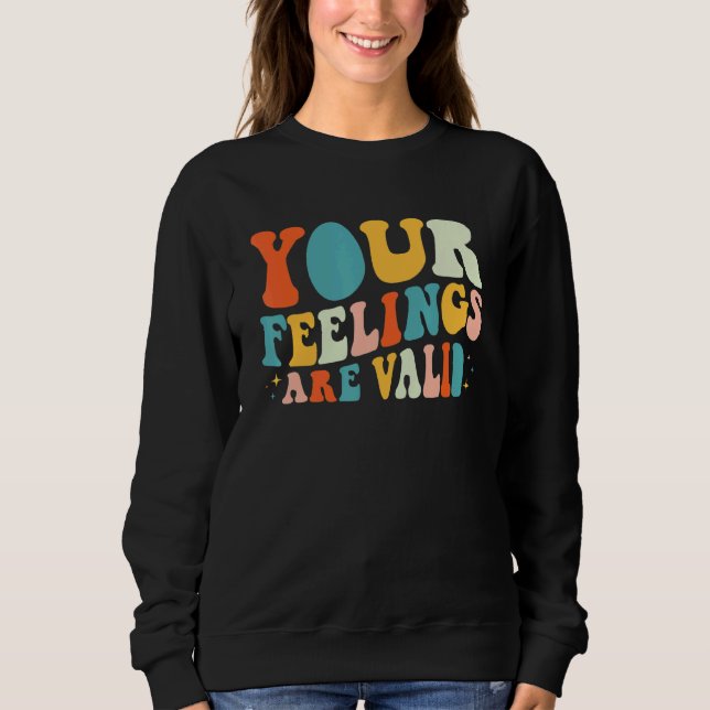 Sudadera Your Feelings Are Valid Retro Mental Health Awaren (Anverso)