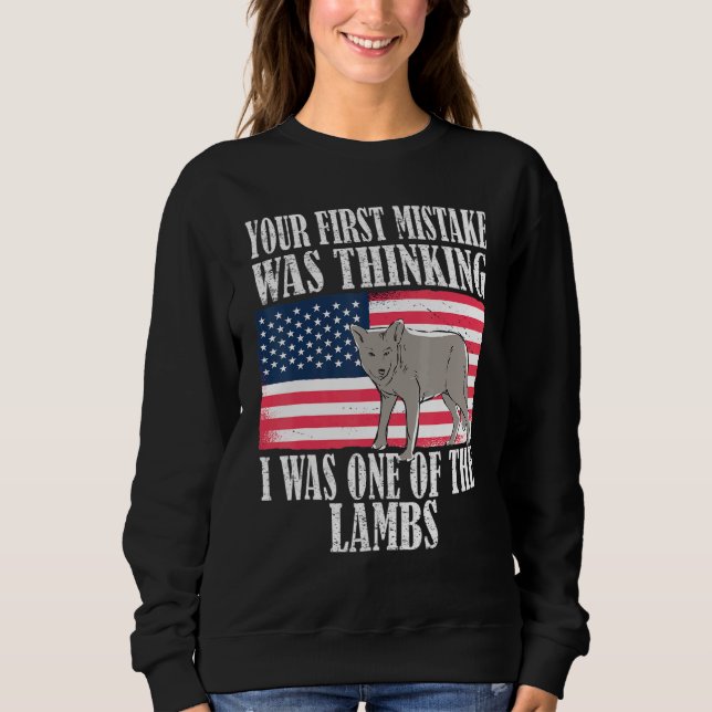 Sudadera Your first mistake was thinking i was one of the l (Anverso)