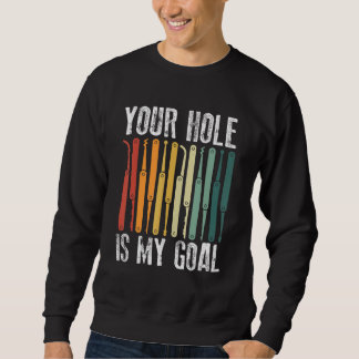 Sudadera Your Hole Is My Goal Locksmith Lock Picking Lock P