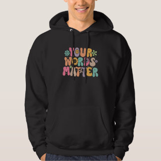 Sudadera Your Words Matter Speech Therapy Therapist Sped Te