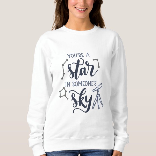 Sudadera You're a Star in Someone's Sky – (Anverso)