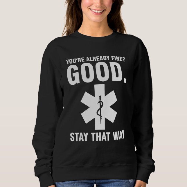 Sudadera you're already fine Ambulance Paramedic (Anverso)