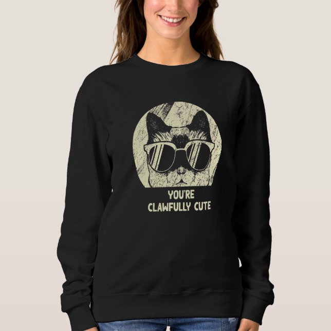 Sudadera You're Clawfully Cute Cat  Couples Kitten (Anverso)